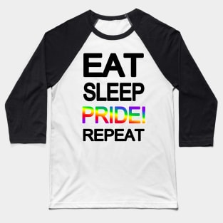 Eat Sleep Pride Repeat Baseball T-Shirt